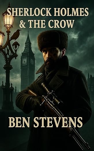 Sherlock Holmes & the Crow