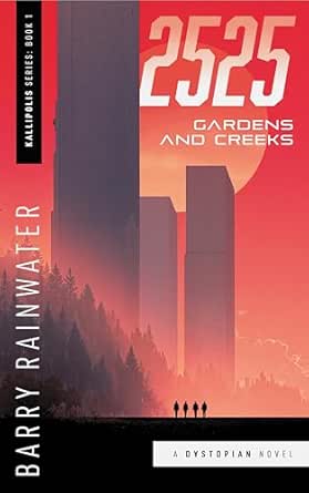 2525: Gardens and Creeks