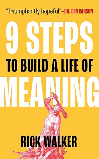 9 Steps to Build a Life of Meaning