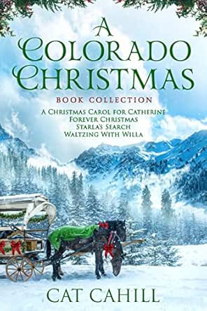 A Colorado Christmas Book Collection by Cat Cahill