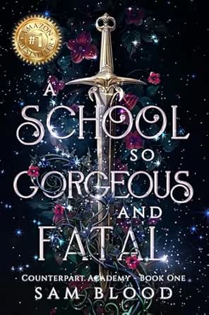 A School So Gorgeous and Fatal by Sam Blood