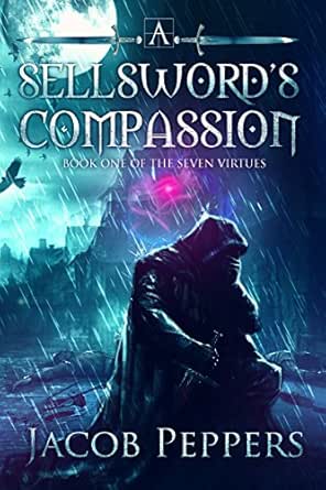 A Sellsword’s Compassion