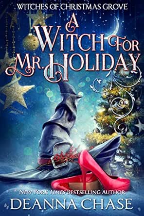 A Witch for Mr. Holiday by Deanna Chase