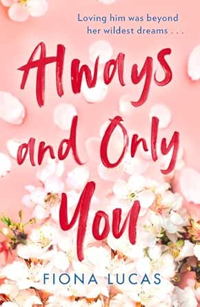 Always and Only You by Fiona Lucas