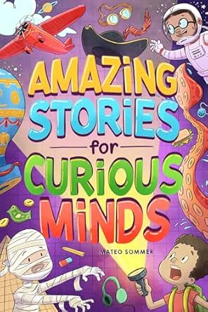 Amazing Stories for Curious Minds
