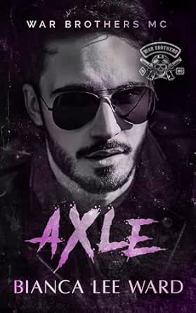 Axle by Bianca Lee Ward