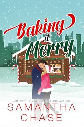 Baking It Merry by Samantha Chase