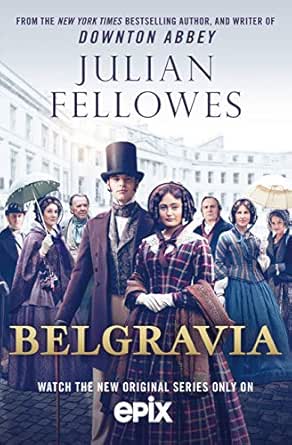 Belgravia by Julian Fellowes