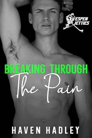 Breaking Through the Pain