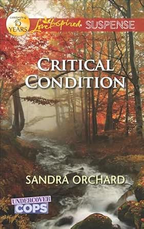 Critical Condition by Sandra Orchard