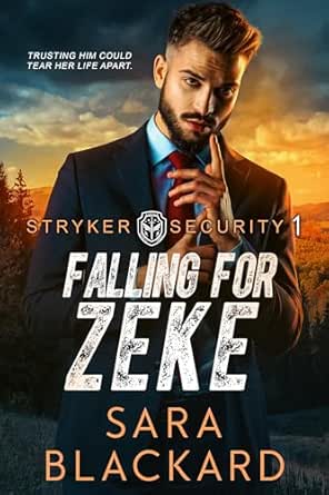 Falling for Zeke by Sara Blackard