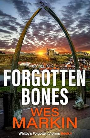 Forgotten Bones by Wes Markin