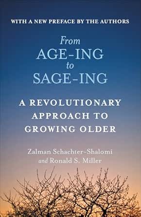 From Age-ing to Sage-ing by Zalman Schachter-Shalomi