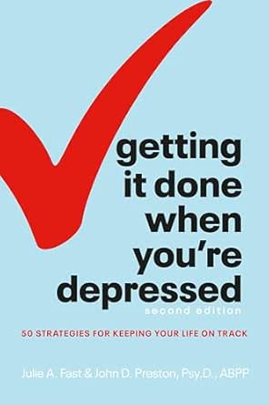 Getting It Done When You’re Depressed
