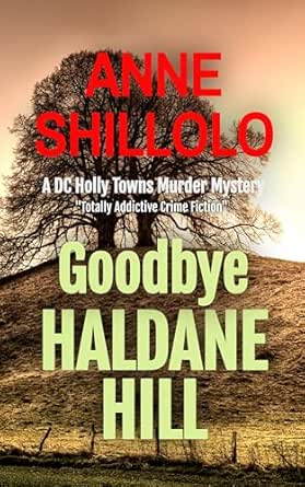Goodbye Haldane Hill by Anne Shillolo