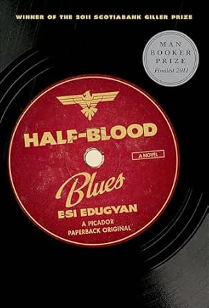 Half-Blood Blues by Esi Edugyan