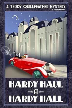 Hardy Haul at Hardy Hall by PJ Fitzsimmons