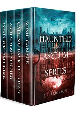 Haunted Asylum Series (Books 1–4) by J.R. Erickson