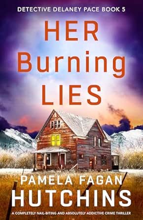 Her Burning Lies by Pamela Fagan Hutchins