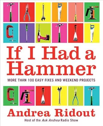 If I Had a Hammer by Andrea Ridout