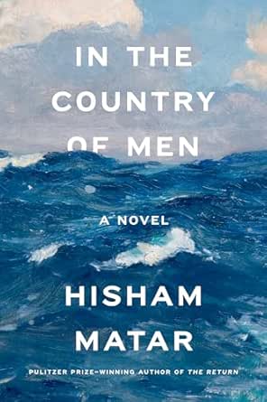 In the Country of Men by Hisham Matar