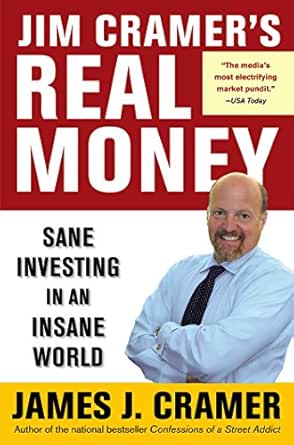 Jim Cramer’s Real Money by James J. Cramer