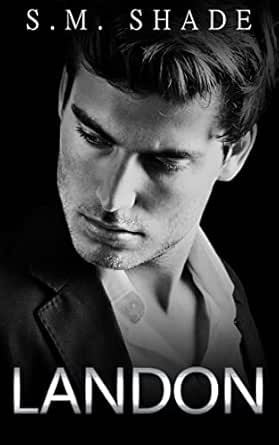 Landon by S. M. Shade