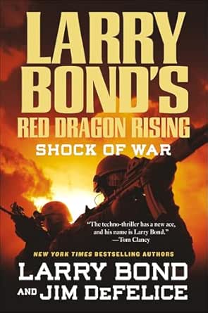 Larry Bond’s Red Dragon Rising: Shock of War by Larry Bond