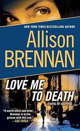 Love Me to Death by Allison Brennan