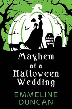 Mayhem at a Halloween Wedding by Emmeline Duncan
