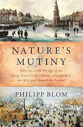 Nature’s Mutiny by Philipp Blom