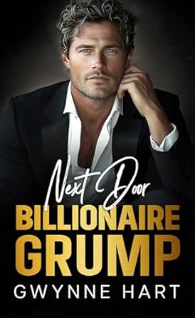 Next Door Billionaire Grump by Gwynne Hart