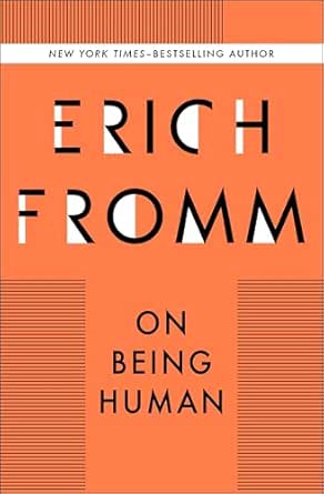 On Being Human by Erich Fromm