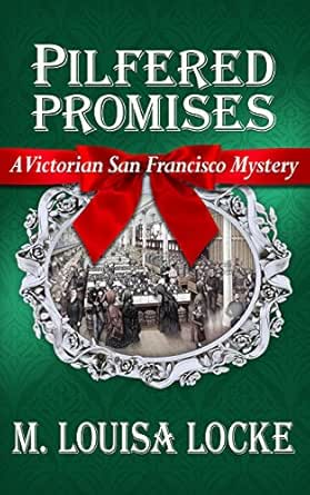 Pilfered Promises by M. Louisa Locke