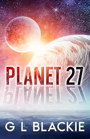 Planet 27 by G L Blackie
