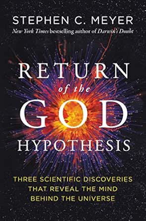 Return of the God Hypothesis by Stephen C. Meyer
