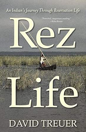 Rez Life by David Treuer