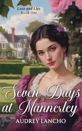 Seven Days at Mannerley by Audrey Lancho