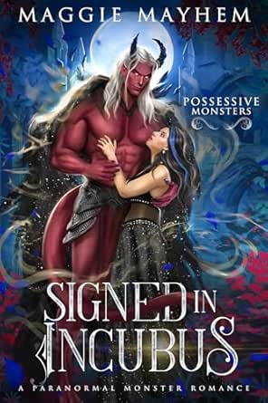 Signed in Incubus by Maggie Mayhem