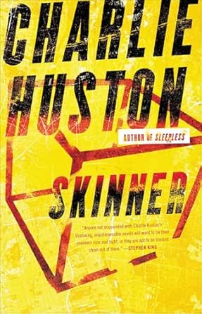 Skinner by Charlie Huston