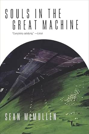 Souls in the Great Machine by Sean McMullen