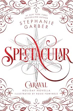 Spectacular by Stephanie Garber