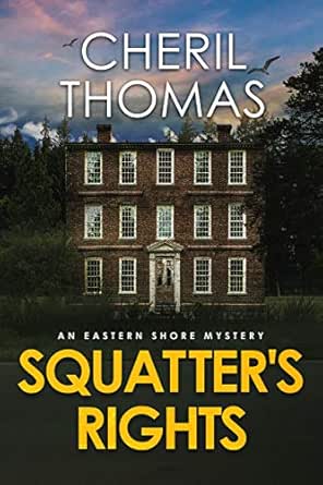 Squatter’s Rights by Cheril Thomas
