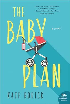 The Baby Plan by Kate Rorick