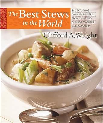 The Best Stews in the World by Clifford A. Wright