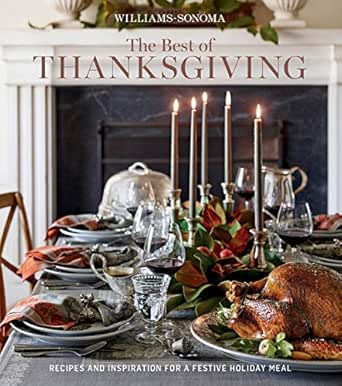 The Best of Thanksgiving by Williams-Sonoma