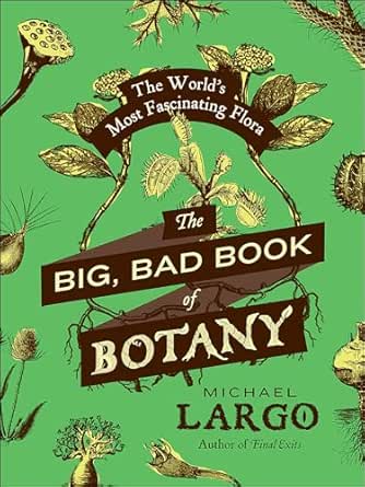 The Big, Bad Book of Botany