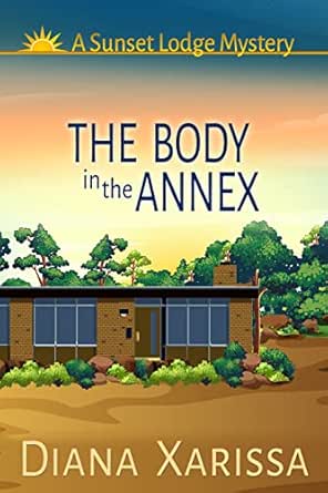 The Body in the Annex by Diana Xarissa