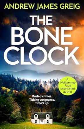 The Bone Clock by Andrew James Greig