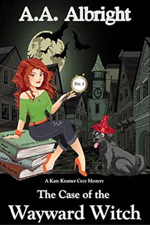 The Case of the Wayward Witch by A.A. Albright